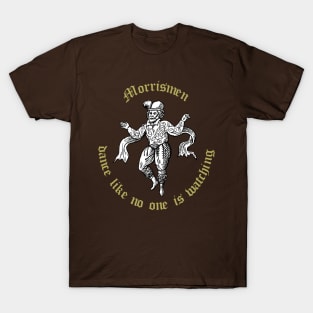 Morrismen Dance Like No One Is Watching Vintage Illustration T-Shirt